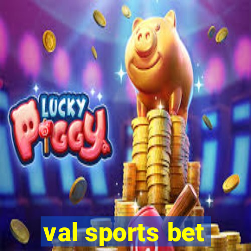 val sports bet